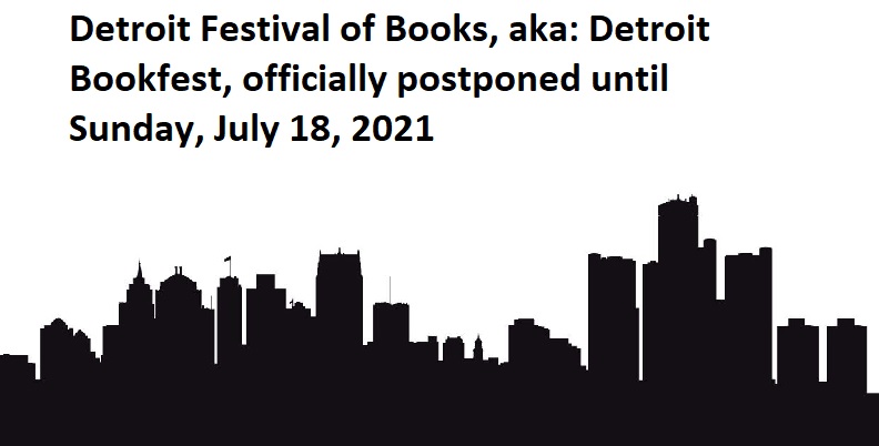 Announcing 4th Annual Detroit Festival of Books! – Sunday, July 18, 2021